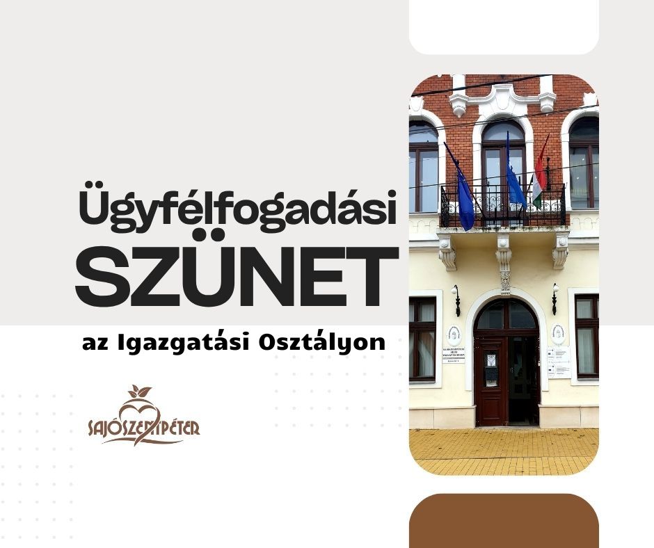 Ugyfelfogadasi_szunet_Igazgatasi_Osztaly_Sajoszentpeter.jpg