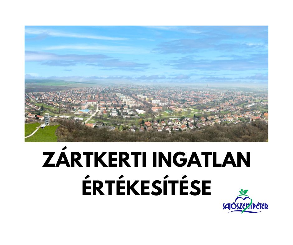 Zártkerti ingatlan értékesítése Sajószentpéter