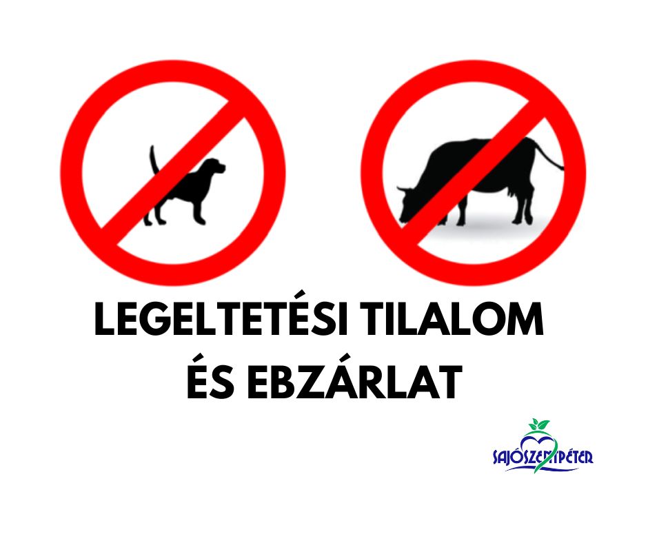 Legeltetési tilalom és ebzárlat